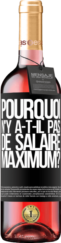 29,95 € Envoi gratuit | Vin rosé Édition ROSÉ pourquoi n'y a-t-il pas de salaire maximum? Étiquette Noire. Étiquette personnalisable Vin jeune Récolte 2025 Tempranillo