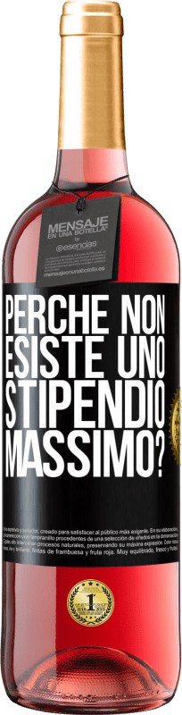 29,95 € Spedizione Gratuita | Vino rosato Edizione ROSÉ perché non esiste uno stipendio massimo? Etichetta Nera. Etichetta personalizzabile Vino giovane Raccogliere 2025 Tempranillo