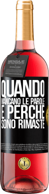 29,95 € Spedizione Gratuita | Vino rosato Edizione ROSÉ Quando mancano le parole, è perché sono rimaste Etichetta Nera. Etichetta personalizzabile Vino giovane Raccogliere 2023 Tempranillo