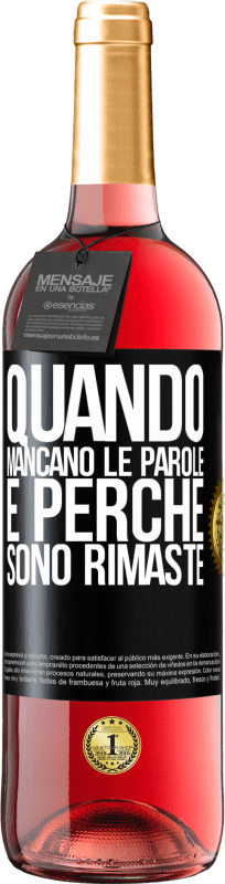 29,95 € Spedizione Gratuita | Vino rosato Edizione ROSÉ Quando mancano le parole, è perché sono rimaste Etichetta Nera. Etichetta personalizzabile Vino giovane Raccogliere 2025 Tempranillo