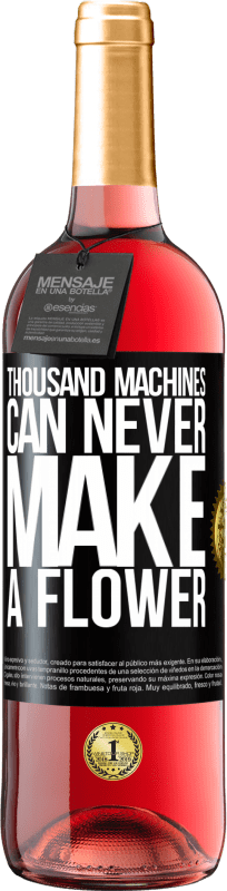 29,95 € Free Shipping | Rosé Wine ROSÉ Edition Thousand machines can never make a flower Black Label. Customizable label Young wine Harvest 2022 Tempranillo