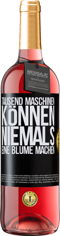 29,95 € Kostenloser Versand | Roséwein ROSÉ Ausgabe Tausend Maschinen können niemals eine Blume machen Schwarzes Etikett. Anpassbares Etikett Junger Wein Ernte 2024 Tempranillo