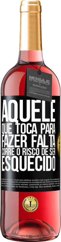 29,95 € Envio grátis | Vinho rosé Edição ROSÉ Aquele que toca a ser esquecido corre o risco de ser esquecido Etiqueta Preta. Etiqueta personalizável Vinho jovem Colheita 2025 Tempranillo