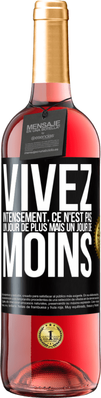 29,95 € Envoi gratuit | Vin rosé Édition ROSÉ Vivez intensément, ce n'est pas un jour de plus mais un jour de moins Étiquette Noire. Étiquette personnalisable Vin jeune Récolte 2024 Tempranillo