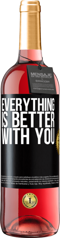 29,95 € Free Shipping | Rosé Wine ROSÉ Edition Everything is better with you Black Label. Customizable label Young wine Harvest 2024 Tempranillo