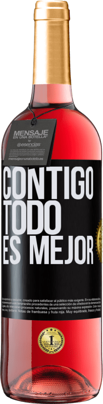 29,95 € Envío gratis | Vino Rosado Edición ROSÉ Contigo todo es mejor Etiqueta Negra. Etiqueta personalizable Vino joven Cosecha 2024 Tempranillo