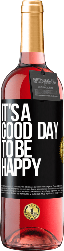 29,95 € 免费送货 | 桃红葡萄酒 ROSÉ版 It's a good day to be happy 黑标. 可自定义的标签 青年酒 收成 2023 Tempranillo