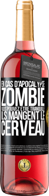 29,95 € Envoi gratuit | Vin rosé Édition ROSÉ En cas d'apocalypse zombie vous pouvez être tranquille, ils mangent le cerveau Étiquette Noire. Étiquette personnalisable Vin jeune Récolte 2024 Tempranillo