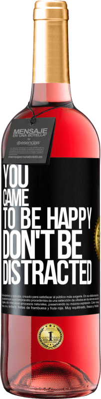 29,95 € 免费送货 | 桃红葡萄酒 ROSÉ版 你变得快乐，不要分心 黑标. 可自定义的标签 青年酒 收成 2023 Tempranillo