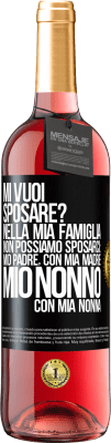 29,95 € Spedizione Gratuita | Vino rosato Edizione ROSÉ Mi vuoi sposare? Nella mia famiglia non possiamo sposarci: mio padre, con mia madre, mio ​​nonno con mia nonna Etichetta Nera. Etichetta personalizzabile Vino giovane Raccogliere 2023 Tempranillo