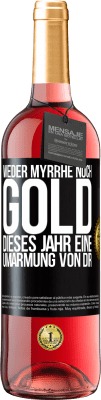 29,95 € Kostenloser Versand | Roséwein ROSÉ Ausgabe Weder Myrrhe noch Gold. Dieses Jahr eine Umarmung von dir Schwarzes Etikett. Anpassbares Etikett Junger Wein Ernte 2024 Tempranillo