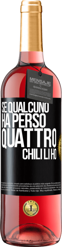 29,95 € Spedizione Gratuita | Vino rosato Edizione ROSÉ Se qualcuno ha perso quattro chili. Li ho Etichetta Nera. Etichetta personalizzabile Vino giovane Raccogliere 2024 Tempranillo