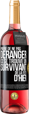 29,95 € Envoi gratuit | Vin rosé Édition ROSÉ Prière de ne pas déranger. Ici se trouve un survivant de la fête d'hier Étiquette Noire. Étiquette personnalisable Vin jeune Récolte 2024 Tempranillo