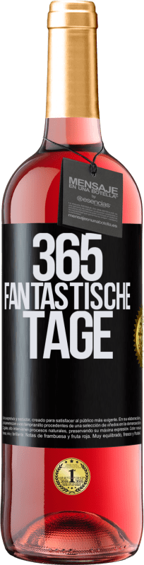 29,95 € Kostenloser Versand | Roséwein ROSÉ Ausgabe 365 fantastische Tage Schwarzes Etikett. Anpassbares Etikett Junger Wein Ernte 2023 Tempranillo