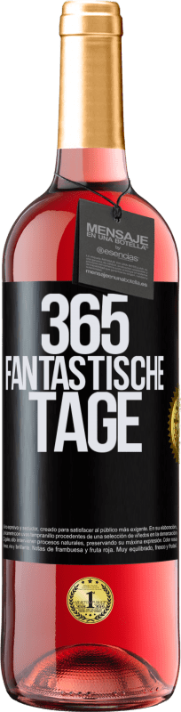 29,95 € Kostenloser Versand | Roséwein ROSÉ Ausgabe 365 fantastische Tage Schwarzes Etikett. Anpassbares Etikett Junger Wein Ernte 2024 Tempranillo