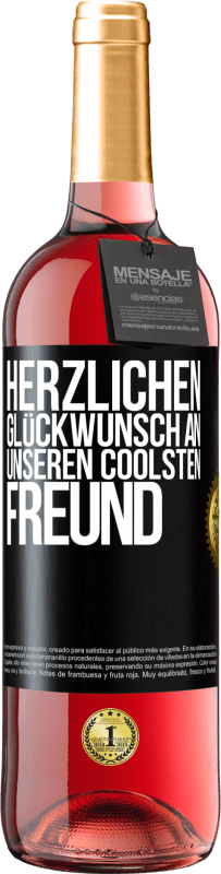 29,95 € Kostenloser Versand | Roséwein ROSÉ Ausgabe Herzlichen Glückwunsch an unseren coolsten Freund Schwarzes Etikett. Anpassbares Etikett Junger Wein Ernte 2024 Tempranillo