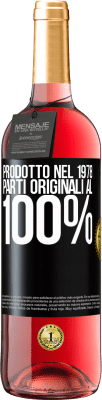 29,95 € Spedizione Gratuita | Vino rosato Edizione ROSÉ Prodotto nel 1978. Parti originali al 100% Etichetta Nera. Etichetta personalizzabile Vino giovane Raccogliere 2023 Tempranillo