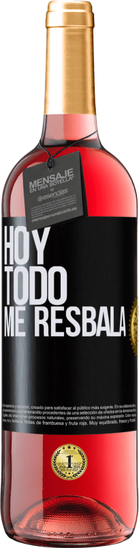 29,95 € Envío gratis | Vino Rosado Edición ROSÉ Hoy todo me resbala Etiqueta Negra. Etiqueta personalizable Vino joven Cosecha 2024 Tempranillo