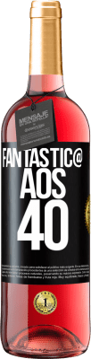 29,95 € Envio grátis | Vinho rosé Edição ROSÉ Fantástic@ aos 40 Etiqueta Preta. Etiqueta personalizável Vinho jovem Colheita 2024 Tempranillo