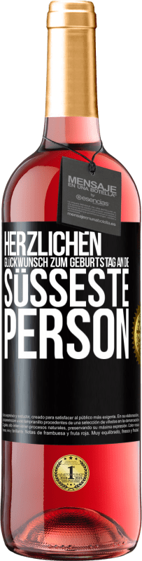 29,95 € Kostenloser Versand | Roséwein ROSÉ Ausgabe Herzlichen Glückwunsch zum Geburtstag an die süßeste Person Schwarzes Etikett. Anpassbares Etikett Junger Wein Ernte 2024 Tempranillo