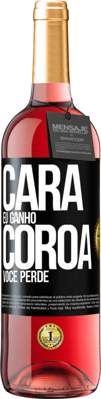 29,95 € Envio grátis | Vinho rosé Edição ROSÉ Cara eu ganho, coroa você perde Etiqueta Preta. Etiqueta personalizável Vinho jovem Colheita 2023 Tempranillo