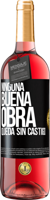 29,95 € Envío gratis | Vino Rosado Edición ROSÉ Ninguna buena obra queda sin castigo Etiqueta Negra. Etiqueta personalizable Vino joven Cosecha 2023 Tempranillo