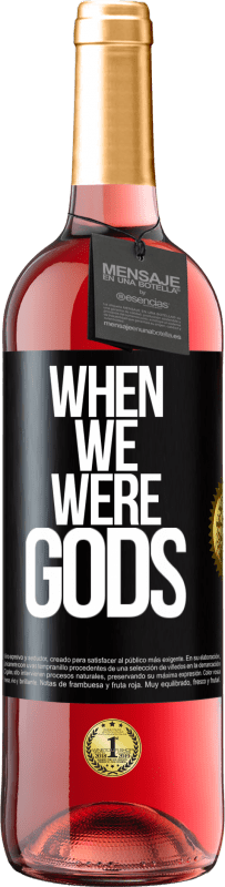 29,95 € Free Shipping | Rosé Wine ROSÉ Edition When we were gods Black Label. Customizable label Young wine Harvest 2023 Tempranillo