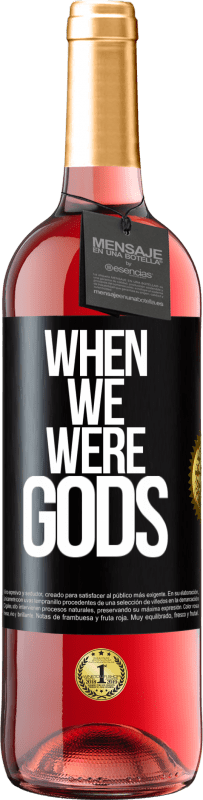 29,95 € Free Shipping | Rosé Wine ROSÉ Edition When we were gods Black Label. Customizable label Young wine Harvest 2024 Tempranillo