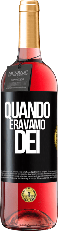 29,95 € Spedizione Gratuita | Vino rosato Edizione ROSÉ Quando eravamo dei Etichetta Nera. Etichetta personalizzabile Vino giovane Raccogliere 2023 Tempranillo