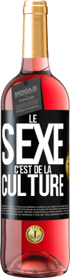 29,95 € Envoi gratuit | Vin rosé Édition ROSÉ Le sexe c'est de la culture Étiquette Noire. Étiquette personnalisable Vin jeune Récolte 2023 Tempranillo