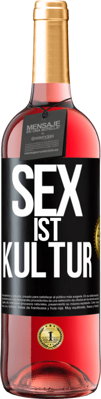 29,95 € Kostenloser Versand | Roséwein ROSÉ Ausgabe Sex ist Kultur Schwarzes Etikett. Anpassbares Etikett Junger Wein Ernte 2024 Tempranillo