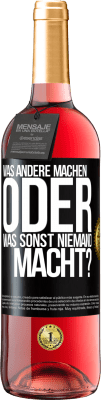 29,95 € Kostenloser Versand | Roséwein ROSÉ Ausgabe Was andere machen oder was sonst niemand macht? Schwarzes Etikett. Anpassbares Etikett Junger Wein Ernte 2024 Tempranillo