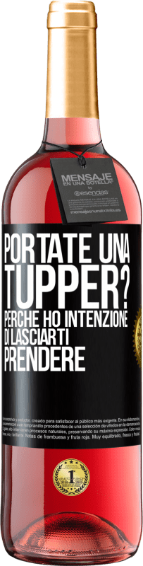 29,95 € Spedizione Gratuita | Vino rosato Edizione ROSÉ Portate una tupper? Perché ho intenzione di lasciarti prendere Etichetta Nera. Etichetta personalizzabile Vino giovane Raccogliere 2023 Tempranillo