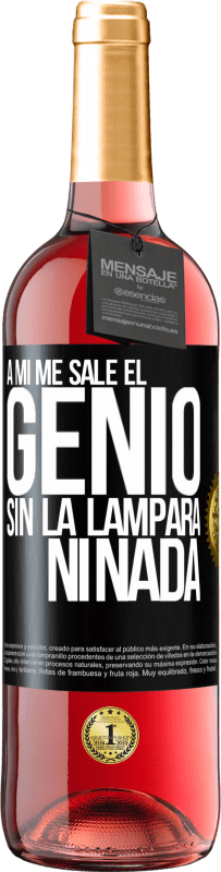 29,95 € Envío gratis | Vino Rosado Edición ROSÉ A mí me sale el genio sin la lámpara ni nada Etiqueta Negra. Etiqueta personalizable Vino joven Cosecha 2024 Tempranillo