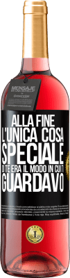 29,95 € Spedizione Gratuita | Vino rosato Edizione ROSÉ Alla fine l'unica cosa speciale di te era il modo in cui ti guardavo Etichetta Nera. Etichetta personalizzabile Vino giovane Raccogliere 2023 Tempranillo