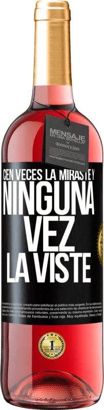 29,95 € Envío gratis | Vino Rosado Edición ROSÉ Cien veces la miraste y ninguna vez la viste Etiqueta Negra. Etiqueta personalizable Vino joven Cosecha 2024 Tempranillo