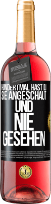 29,95 € Kostenloser Versand | Roséwein ROSÉ Ausgabe Hundertmal hast du sie angeschaut und nie gesehen Schwarzes Etikett. Anpassbares Etikett Junger Wein Ernte 2024 Tempranillo