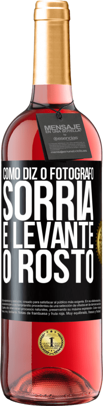 29,95 € Envio grátis | Vinho rosé Edição ROSÉ Como diz o fotógrafo, sorria e levante o rosto Etiqueta Preta. Etiqueta personalizável Vinho jovem Colheita 2024 Tempranillo