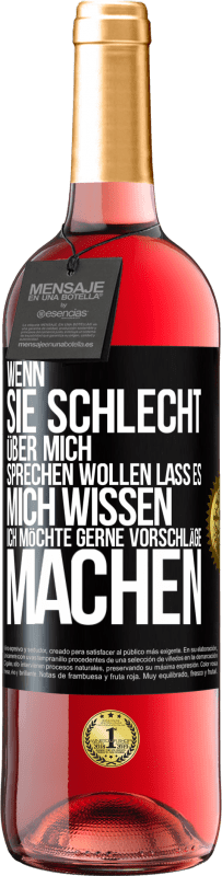 29,95 € Kostenloser Versand | Roséwein ROSÉ Ausgabe Wenn sie schlecht über mich sprechen wollen, lass es mich wissen. Ich möchte gerne Vorschläge machen Schwarzes Etikett. Anpassbares Etikett Junger Wein Ernte 2024 Tempranillo