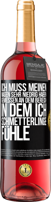 29,95 € Kostenloser Versand | Roséwein ROSÉ Ausgabe Ich muss meinen Magen sehr niedrig haben, gemessen an dem Bereich, in dem ich Schmetterlinge fühle Schwarzes Etikett. Anpassbares Etikett Junger Wein Ernte 2023 Tempranillo