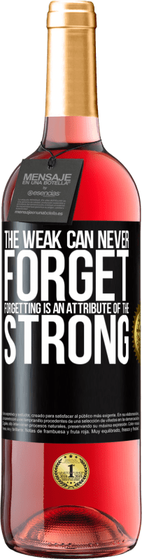 29,95 € Free Shipping | Rosé Wine ROSÉ Edition The weak can never forget. Forgetting is an attribute of the strong Black Label. Customizable label Young wine Harvest 2024 Tempranillo