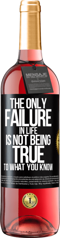 29,95 € Free Shipping | Rosé Wine ROSÉ Edition The only failure in life is not being true to what you know Black Label. Customizable label Young wine Harvest 2024 Tempranillo