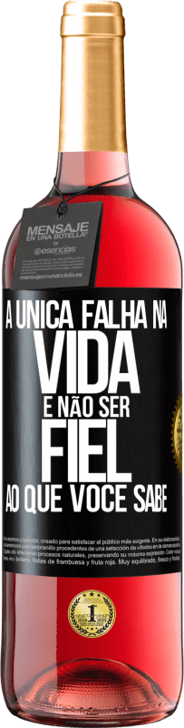 29,95 € Envio grátis | Vinho rosé Edição ROSÉ A única falha na vida é não ser fiel ao que você sabe Etiqueta Preta. Etiqueta personalizável Vinho jovem Colheita 2023 Tempranillo