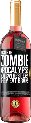 29,95 € Free Shipping | Rosé Wine ROSÉ Edition In case of zombie apocalypse you can rest easy, they eat brains Black Label. Customizable label Young wine Harvest 2024 Tempranillo