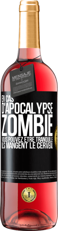 29,95 € Envoi gratuit | Vin rosé Édition ROSÉ En cas d'apocalypse zombie vous pouvez être tranquille, ils mangent le cerveau Étiquette Noire. Étiquette personnalisable Vin jeune Récolte 2024 Tempranillo