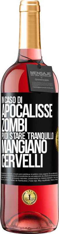 29,95 € Spedizione Gratuita | Vino rosato Edizione ROSÉ In caso di apocalisse zombi puoi stare tranquillo, mangiano cervelli Etichetta Nera. Etichetta personalizzabile Vino giovane Raccogliere 2024 Tempranillo