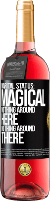 29,95 € Free Shipping | Rosé Wine ROSÉ Edition Marital status: magical. Nothing around here nothing around there Black Label. Customizable label Young wine Harvest 2025 Tempranillo