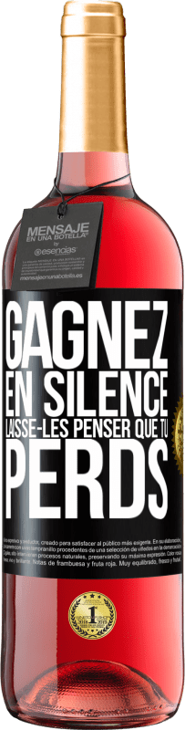 29,95 € Envoi gratuit | Vin rosé Édition ROSÉ Gagnez en silence. Laisse-les penser que tu perds Étiquette Noire. Étiquette personnalisable Vin jeune Récolte 2025 Tempranillo