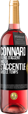 29,95 € Envoi gratuit | Vin rosé Édition ROSÉ Connard n'a pas d'accent, mais ça s'accentue avec le temps Étiquette Noire. Étiquette personnalisable Vin jeune Récolte 2024 Tempranillo