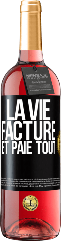 29,95 € Envoi gratuit | Vin rosé Édition ROSÉ La vie facture et paie tout Étiquette Noire. Étiquette personnalisable Vin jeune Récolte 2023 Tempranillo